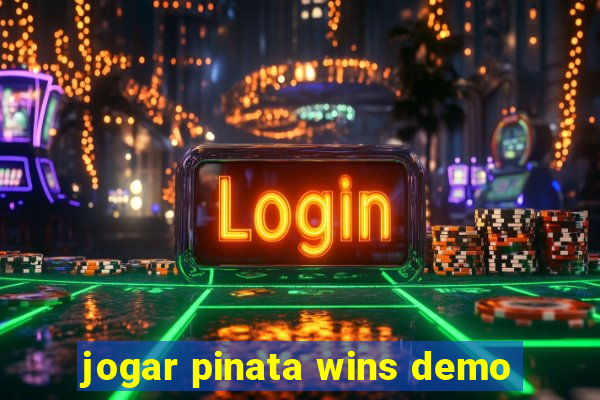 jogar pinata wins demo